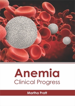 Hardcover Anemia: Clinical Progress Book