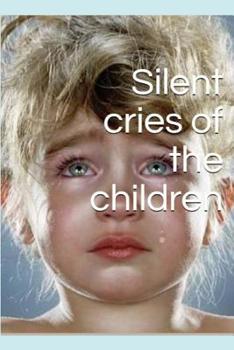 Paperback Silent cries of the children Book