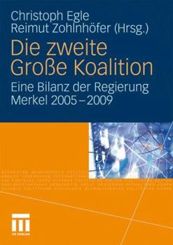 Paperback Die Zweite Große Koalition: Eine Bilanz Der Regierung Merkel 2005-2009 [German] Book