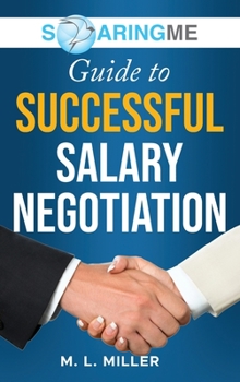 Hardcover SoaringME Guide to Successful Salary Negotiation Book