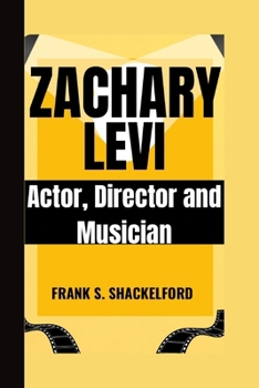 Paperback Zachary Levi: Actor, Director, and Musician Book