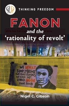 Paperback Fanon and the Rationality of Revolt Book