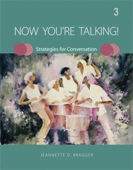 Paperback Now You're Talking! 3: Strategies for Conversation Book