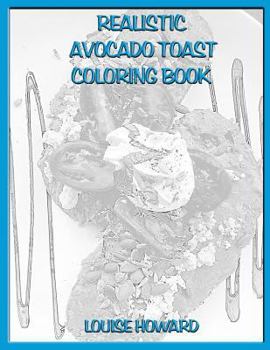 Paperback Realistic Avocado Toast Coloring Book
