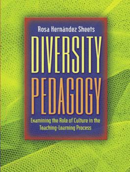 Paperback Diversity Pedagogy: Examining the Role of Culture in the Teaching-Learning Process Book