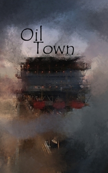 Paperback Oil Town Book