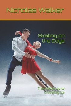 Paperback Skating on the Edge: The Follow up to Crackling Ice Book