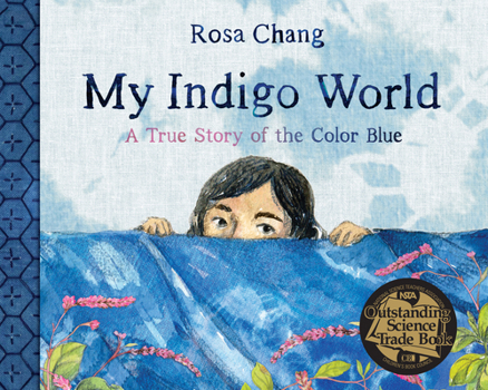 Hardcover My Indigo World: A True Story of the Color Blue Book