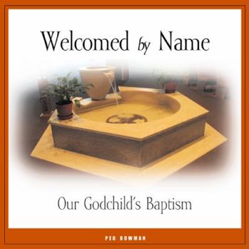 Paperback Welcomed by Name: Our Godchild's Baptism Book