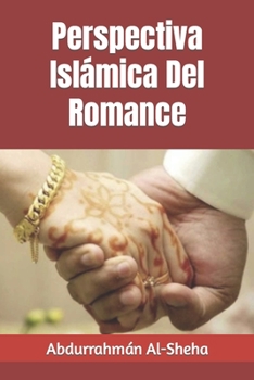 Paperback Perspectiva Isl?mica Del Romance [Spanish] Book