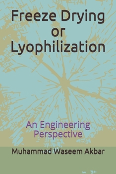 Paperback Freeze Drying or Lyophilization: An Engineering Perspective Book