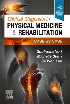 Paperback Clinical Diagnosis in Physical Medicine & Rehabilitation: Case by Case Book