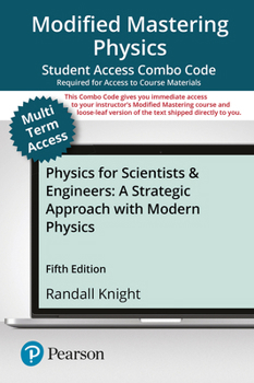 Modified Mastering Physical with Pearson Etext -- Combo Access Card -- For Physics for Scientists and Engineers: A Strategic Approach with Modern Phys