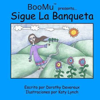 Paperback BooMu Presenta...Sigue La Banqueta [Spanish] Book