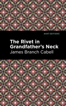 Paperback The Rivet in Grandfather's Neck: A Comedy of Limitations Book