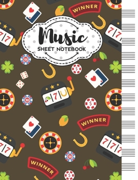 Paperback Music Sheet Notebook: Blank Staff Manuscript Paper with Unique Casino Themed Cover Design Book