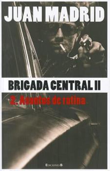 Paperback Brigada Central 2: Asuntos de Rutina [Spanish] Book