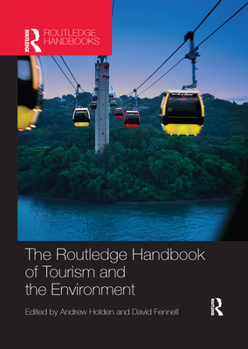 Paperback The Routledge Handbook of Tourism and the Environment Book