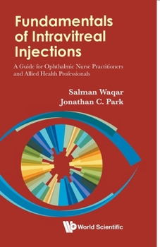 Paperback Fundamentals of Intravitreal Injections: A Guide for Ophthalmic Nurse Practitioners and Allied Health Professionals Book