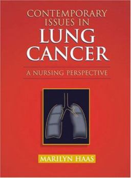 Hardcover Contemporary Issues in Lung Cancer: A Nursing Perspective Book