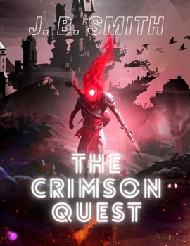 Paperback The Crimson Quest: A LitRPG Adventure Book