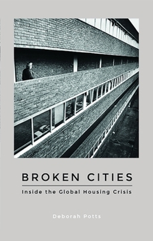 Paperback Broken Cities: Inside the Global Housing Crisis Book
