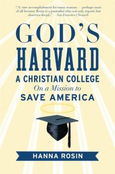 Paperback God's Harvard: A Christian College on a Mission to Save America Book