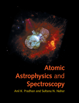 Paperback Atomic Astrophysics and Spectroscopy Book