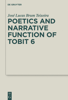 Hardcover Poetics and Narrative Function of Tobit 6 Book