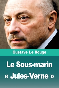 Le Sous-marin Jules-Verne (French Edition)