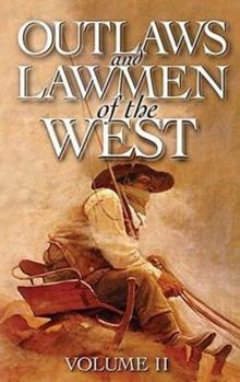 Paperback Outlaws and Lawmen of the West: Volume II Book