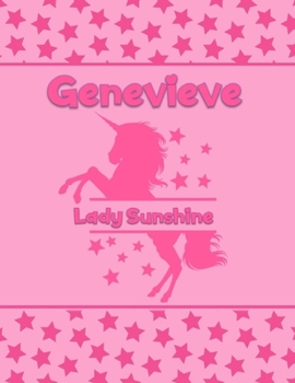 Genevieve Lady Sunshine: Personalized Draw & Write Book with Her Unicorn Name Word/Vocabulary List Included for Story Writing