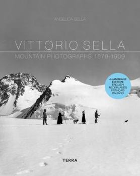 Hardcover Vittorio Sella: Mountain Photographs 1879-1909 [Dutch] Book