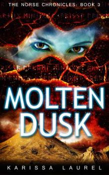 Molten Dusk - Book #3 of the Norse Chronicles