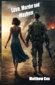 Paperback Love, Murder and Mayhem: Forbidden Passion, Deadly Secrets, and a past Worth Killing For Book