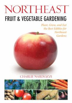 Paperback Northeast Fruit & Vegetable Gardening Book