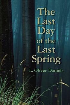 Paperback The Last Day of the Last Spring Book