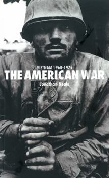 Paperback The American War: Vietnam 1960-1975 Book