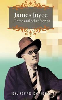 Paperback James Joyce - Rome and Other Stories Book