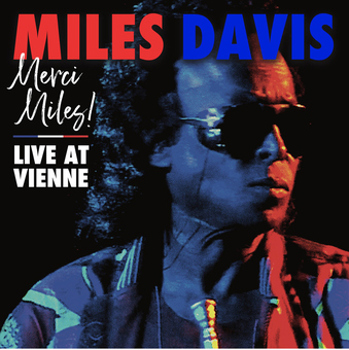 Merci  Miles! Live At Vienne