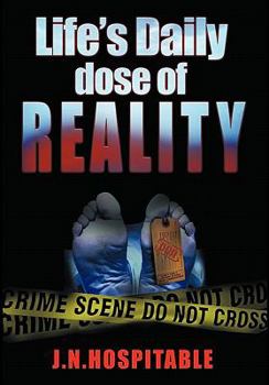 Life's Daily Dose of Reality: Statistics, Facts and Advice on Drunk or Drugged Driving for Every Day of the Year.