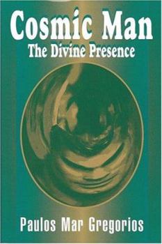 Cosmic Man: The Divine Presence - The Theology of St.Gregory of Nyssa (C.330 to 395 A.D.)