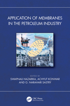 Hardcover Application of Membranes in the Petroleum Industry Book