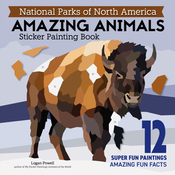 National Parks of North America Amazing Animals Sticker Painting Book: 12 Super Fun Paintings (Design Originals) Bison, Black Bear, Gray Whale, Moose, Puffin, and More