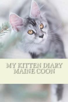 Paperback My kitten diary: Maine coon Book