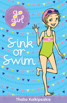 Go Girl! #28 Sink Or Swim - Book  of the Go Girl!