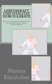 Paperback Lebenskraft und Vitalität durch Karate [German] Book