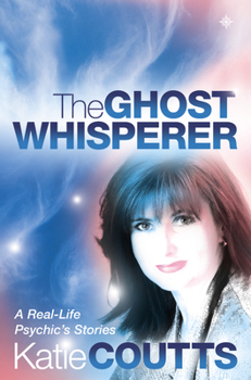 Paperback The Ghost Whisperer: A Real-Life Psychic's Stories Book