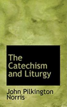 The Catechism and Liturgy