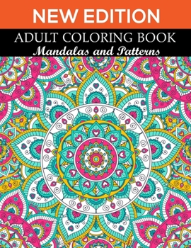 Paperback New Edition Adult Coloring Book Mandalas and Patterns: 140 Page with two side s mandalas illustration Adult Coloring Book Mandala Images Stress Manage Book